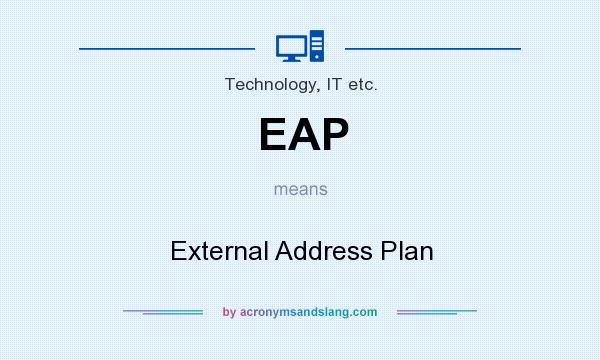 What does EAP mean? It stands for External Address Plan