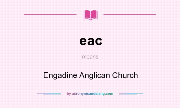 What does eac mean? It stands for Engadine Anglican Church