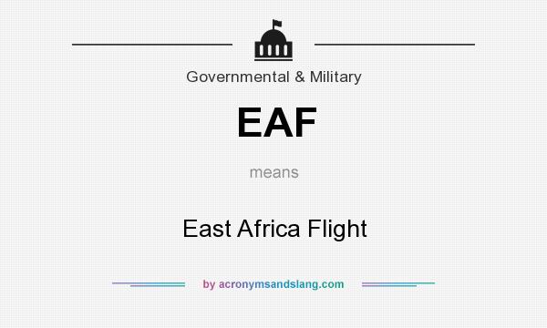 What does EAF mean? It stands for East Africa Flight