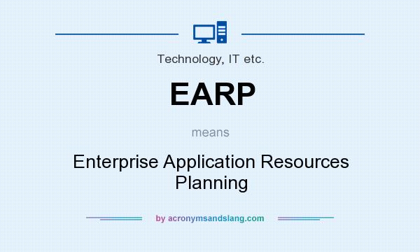 What does EARP mean? It stands for Enterprise Application Resources Planning