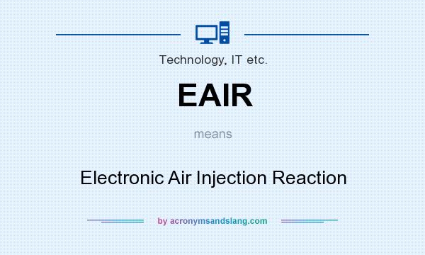 What does EAIR mean? It stands for Electronic Air Injection Reaction