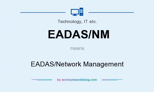 What does EADAS/NM mean? It stands for EADAS/Network Management