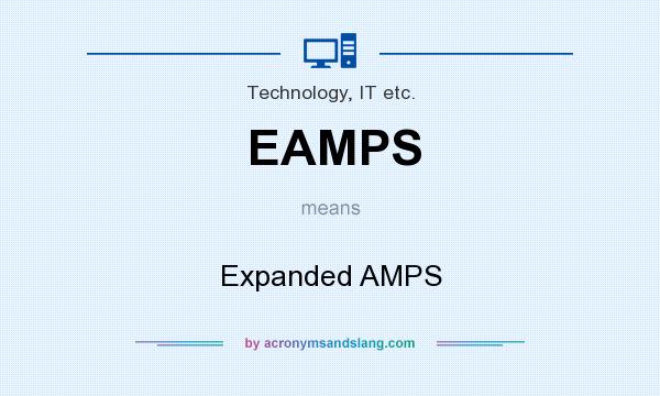 What does EAMPS mean? It stands for Expanded AMPS