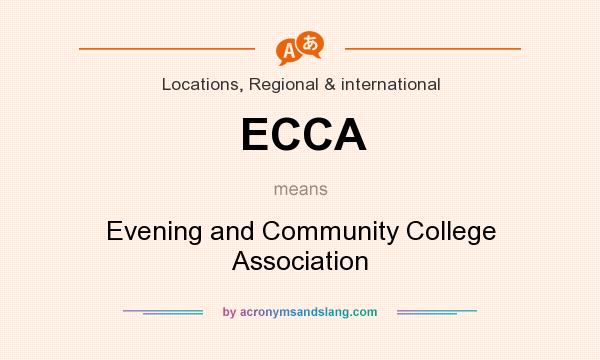 What does ECCA mean? It stands for Evening and Community College Association