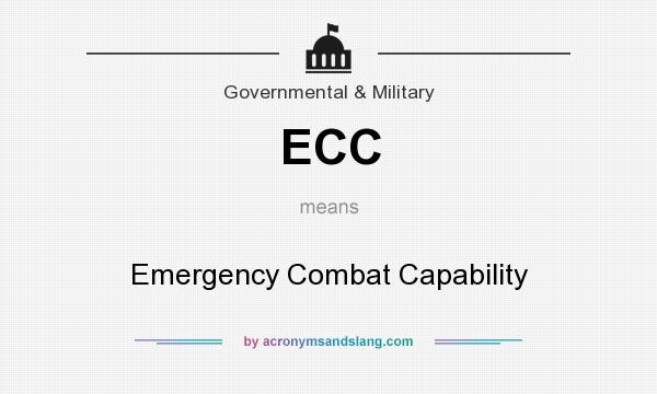 What does ECC mean? It stands for Emergency Combat Capability