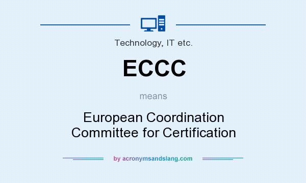 What does ECCC mean? It stands for European Coordination Committee for Certification