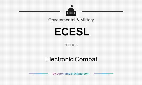 What does ECESL mean? It stands for Electronic Combat