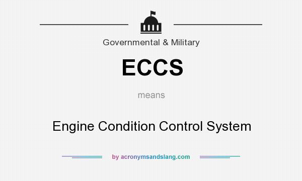 What does ECCS mean? It stands for Engine Condition Control System