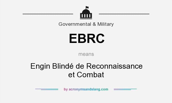 What does EBRC mean? It stands for Engin Blindé de Reconnaissance et Combat