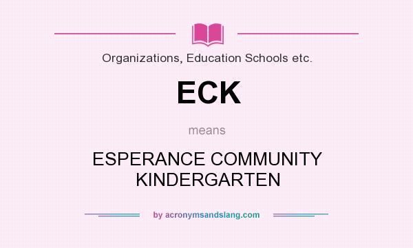 What does ECK mean? It stands for ESPERANCE COMMUNITY KINDERGARTEN