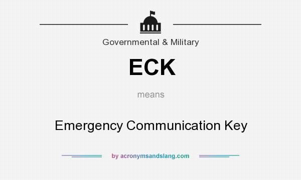 What does ECK mean? It stands for Emergency Communication Key