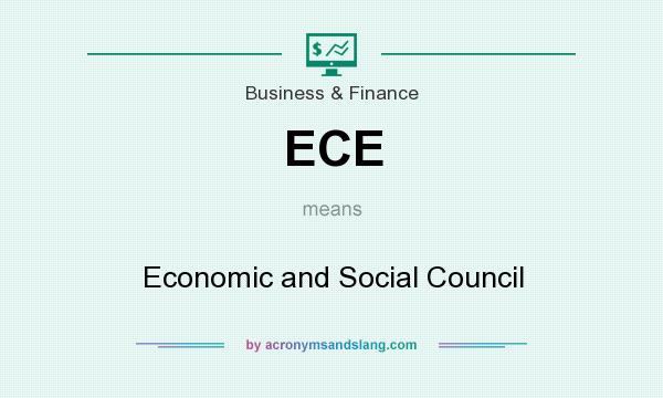What does ECE mean? It stands for Economic and Social Council