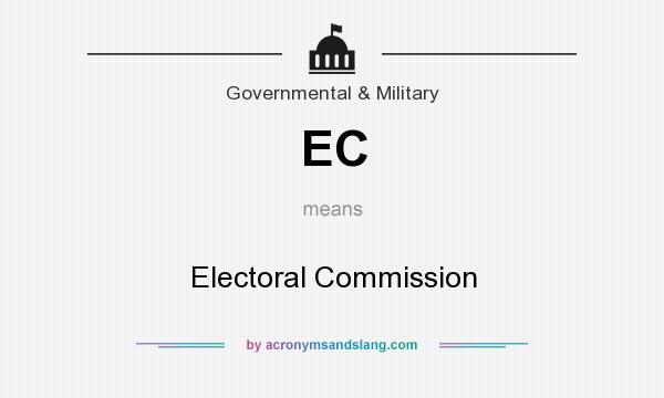What does EC mean? It stands for Electoral Commission