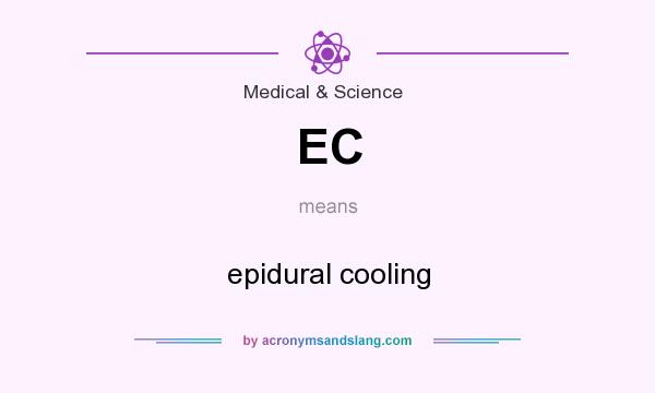 What does EC mean? It stands for epidural cooling