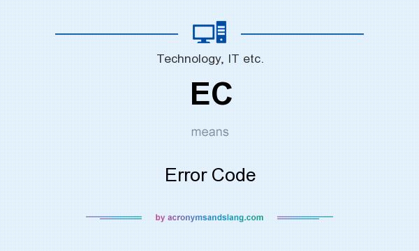 What does EC mean? It stands for Error Code
