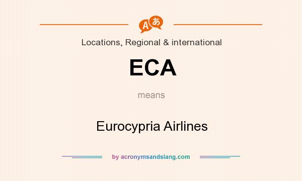 What does ECA mean? It stands for Eurocypria Airlines