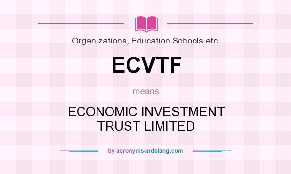 What does ECVTF mean? It stands for ECONOMIC INVESTMENT TRUST LIMITED
