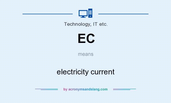 What does EC mean? It stands for electricity current