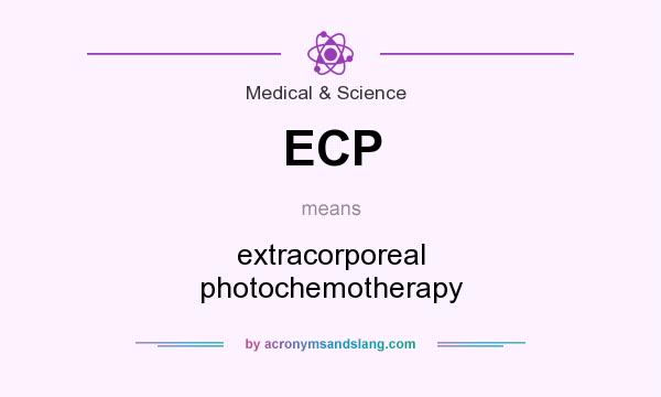 What does ECP mean? It stands for extracorporeal photochemotherapy