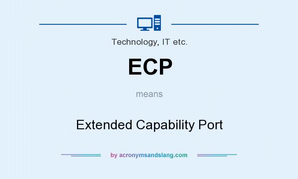 What does ECP mean? It stands for Extended Capability Port