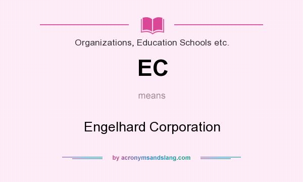 What does EC mean? It stands for Engelhard Corporation
