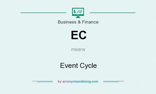 What does EC mean? It stands for Event Cycle