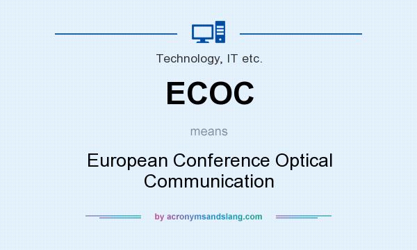 What does ECOC mean? It stands for European Conference Optical Communication