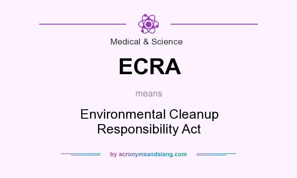 What does ECRA mean? It stands for Environmental Cleanup Responsibility Act