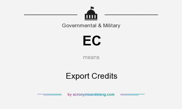 What does EC mean? It stands for Export Credits