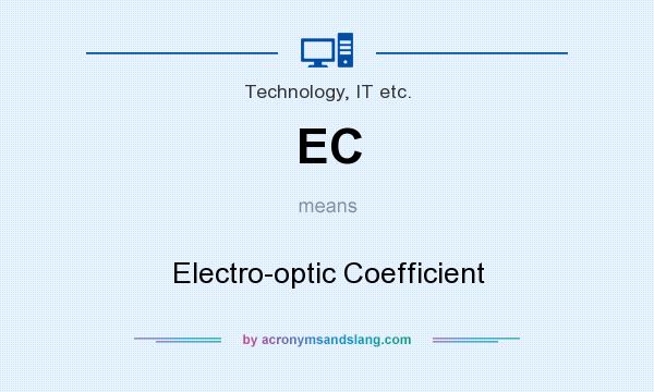 What does EC mean? It stands for Electro-optic Coefficient