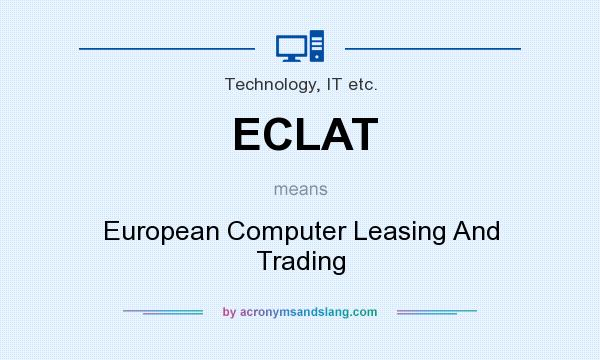What does ECLAT mean? It stands for European Computer Leasing And Trading