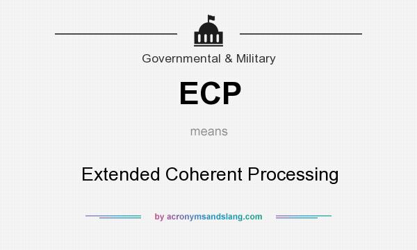 What does ECP mean? It stands for Extended Coherent Processing