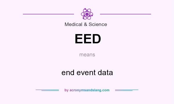 What does EED mean? It stands for end event data