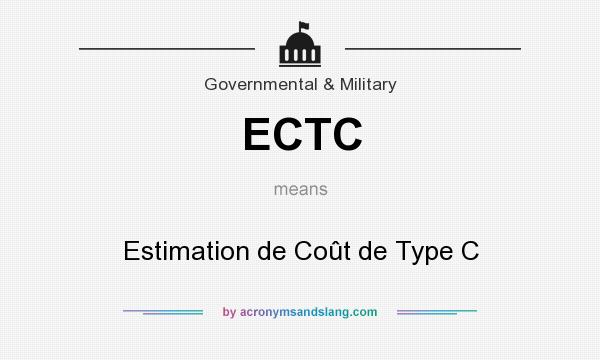 What does ECTC mean? It stands for Estimation de Coût de Type C