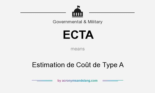 What does ECTA mean? It stands for Estimation de Coût de Type A