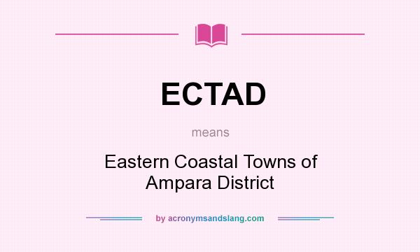 What does ECTAD mean? It stands for Eastern Coastal Towns of Ampara District