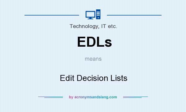 What does EDLs mean? It stands for Edit Decision Lists