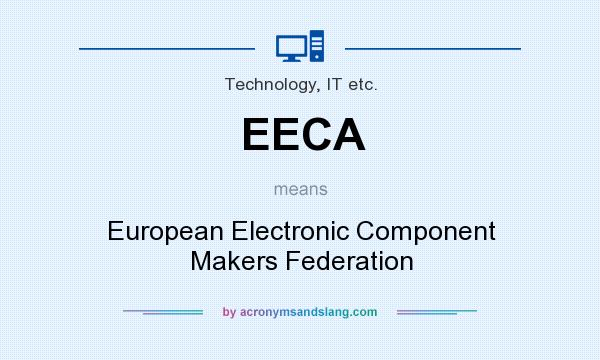 What does EECA mean? It stands for European Electronic Component Makers Federation