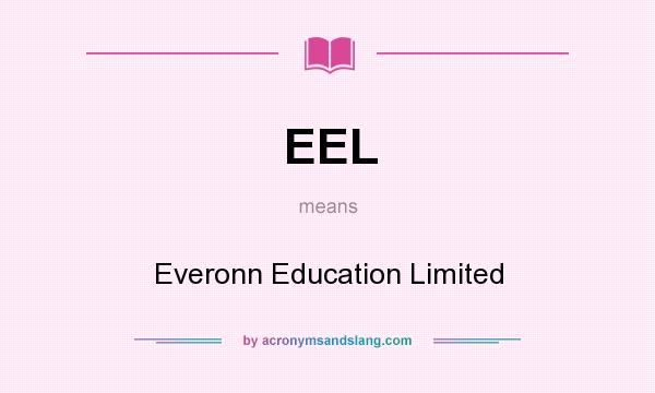What does EEL mean? It stands for Everonn Education Limited