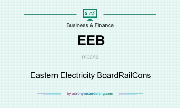 What does EEB mean? It stands for Eastern Electricity BoardRailCons