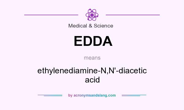 What does EDDA mean? It stands for ethylenediamine-N,N`-diacetic acid
