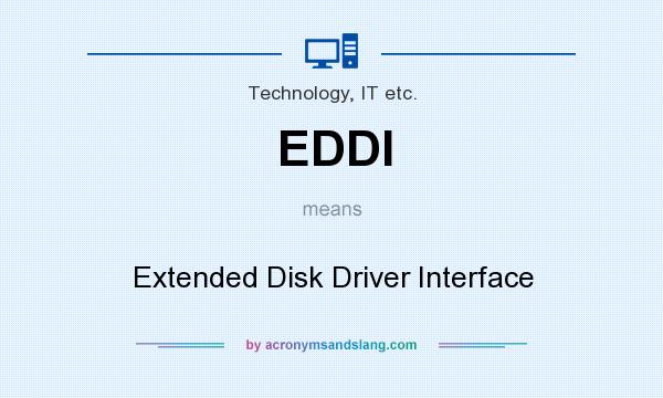What does EDDI mean? It stands for Extended Disk Driver Interface