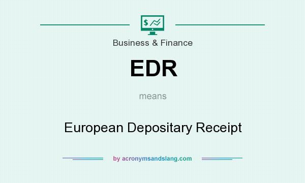 What does EDR mean? It stands for European Depositary Receipt
