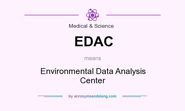 What does EDAC mean? It stands for Environmental Data Analysis Center
