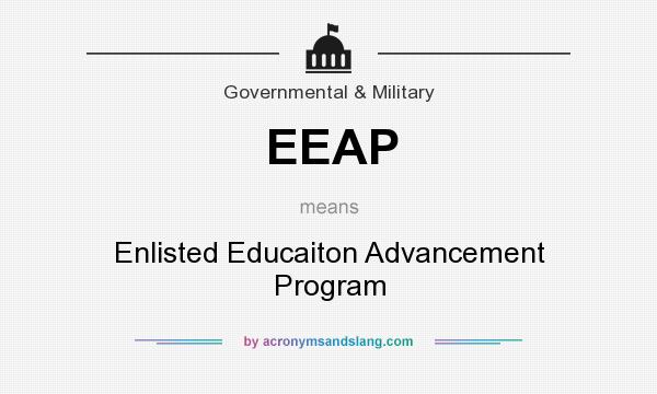 What does EEAP mean? It stands for Enlisted Educaiton Advancement Program