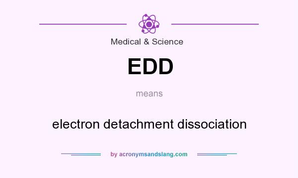 What does EDD mean? It stands for electron detachment dissociation