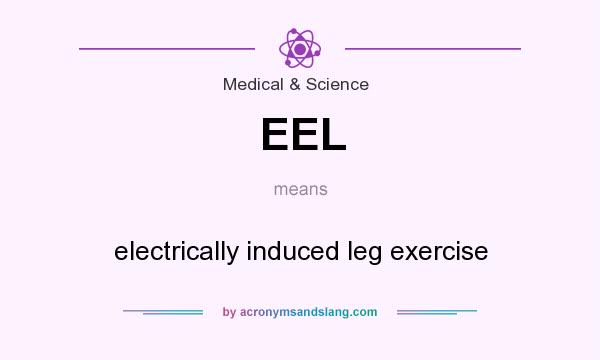 What does EEL mean? It stands for electrically induced leg exercise