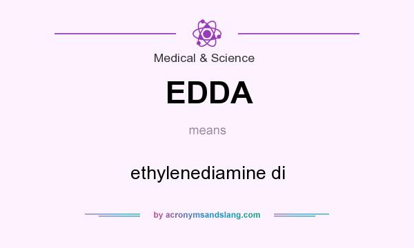 What does EDDA mean? It stands for ethylenediamine di