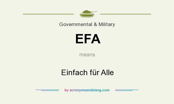 What does EFA mean? It stands for Einfach für Alle