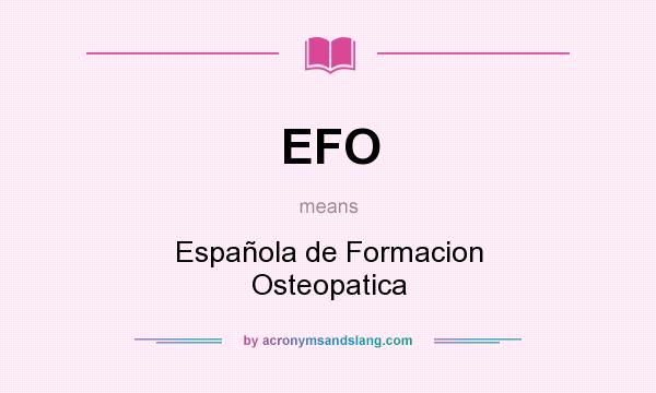 What does EFO mean? It stands for Española de Formacion Osteopatica